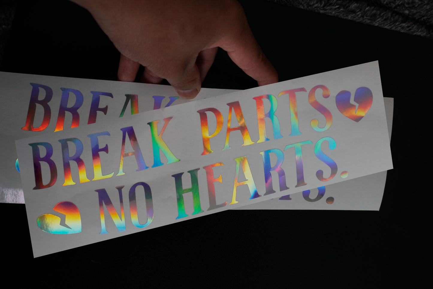 BREAK PARTS NO HEARTS 💔 -Decals Holographic